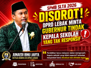 SPMB SLTA 2026 Disorot, DPRD Lebak Minta Gubernur Tindak Kepala Sekolah yang Tak Responsif