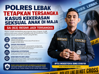 Kasus Kekerasan Seksual Anak di Maja, Polres Lebak: SA Resmi Jadi Tersangka. 