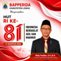 Bapperida Kabupaten Lebak Ucapkan Selamat HUT ke-81 Kemerdekaan RI, Teguhkan Semangat Indonesia Berdaulat, Adil dan Makmur