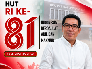 DPC PKB Lebak Sampaikan Ucapan HUT ke-81 RI: Indonesia Berdaulat, Adil dan Makmur
