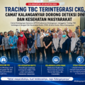 Tracing TBC Terintegrasi CKG, Camat Kalanganyar Genjot Deteksi Dini untuk Cegah Penularan