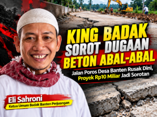 King Badak Bongkar Dugaan Beton Abal-Abal di Jalan Poros Desa Banten, Proyek Rp10 Miliar Jadi Sorotan
