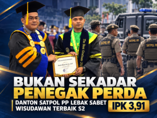 Bukan Sekadar Penegak Perda, Danton Satpol PP Lebak Ini Sabet Wisudawan Terbaik S2 Dengan IP 3,91